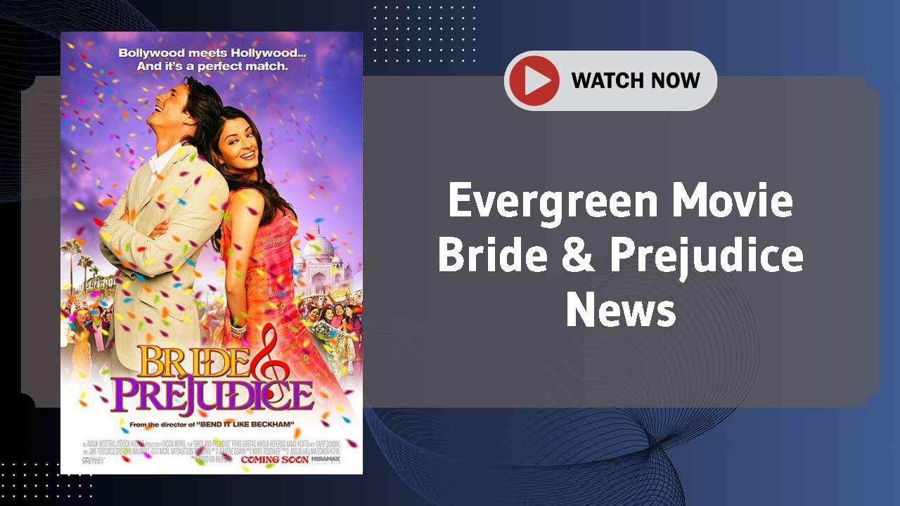 Bride & Prejudice